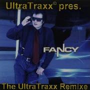 Fancy Ultra Traxx Remix