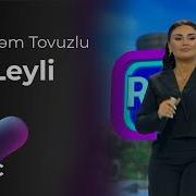 Sebnem Tovuzlu Leyli