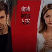 Siyah Beyaz Ask Slow Jenerik Uzun Version