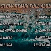 Dj Slow Remix Full Album Cocok Buqt Santai