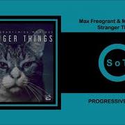 Max Freegrant Miss Monique Stranger Things Extended Mix