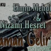 Zaman Gəlir Mən Də Gedim