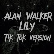Lily Alan Walker Ft K 391 Emelie Hollow Selowed Reverd Tiktok Version