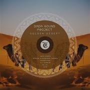 Golden Desert Mi La Remix Dada Sound Project Tibetania Mi La