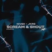 Scream And Shout Nivek Jkrs