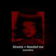 Streets X Needed Me Sped Up Reverb Remix