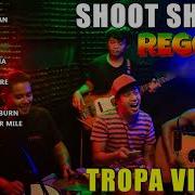 Reggae Song Cover By Tropa Vibes