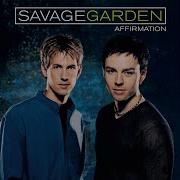 I Dont Know You Anymore Savage Garden