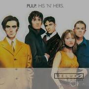 Have You Seen Her Lately Pulp