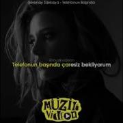 Serenay Sarıkaya Telefonun Başında Müzikvideon