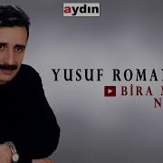 Yusuf Roman Jı Biramın Naçi