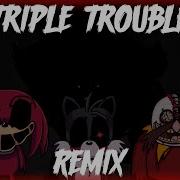 Fnf Triple Trouble Remix