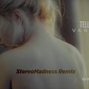 Tell Me Who Feat Eneli Stereo Madness Remix