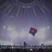 4 Strings Take Me Away Darren Porter Rework