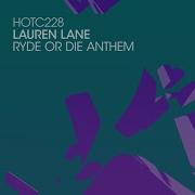 Lauren Lane Ryde Or Die Anthem