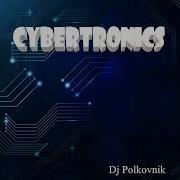 Dj Polkovnik Cybertronics