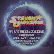 We Are Crystal Gems V1 Music Cover