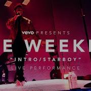 The Weeknd Intro Starboy Vevo Presents
