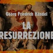 Händel La Resurrezione Dantone 2017