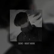 Sione Night Work Tiktok Remix