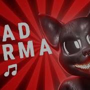 Bad Karma Cartoon Cat Song