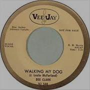 Walking My Dog Dee Clark