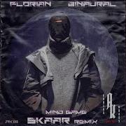 Florian Binaural Mind Game Skaar Remix