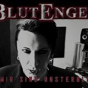 Blutengel Wir Sind Unsterblich