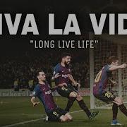 Fc Barcelona Viva La Vida Coldplay