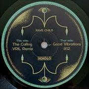Rave Child The Calling