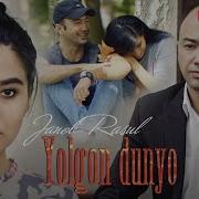 Bu Dunyo Yolgon Dunyo