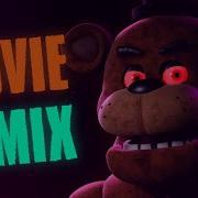 Fnaf Movie Remix