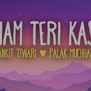 Music Sanam Teri Kasam