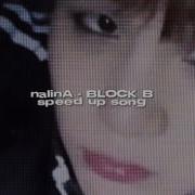 Nalina Block B Speed Up