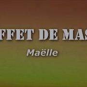 Maelle L Effet De Masse Paroles