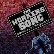 The Workers Song