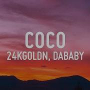 24Kgoldin Coco Lyrics