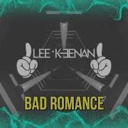 Lee Keenan Bad Romance Remix