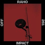 Impact Original Mix Raho