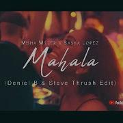 Misha Miller X Sasha Lopez Mahala Deniel B Steve Thrush Edit 2K23