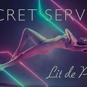 Secret Service Lit De Parade Remix