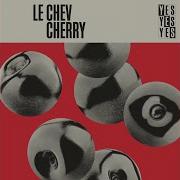 Cherry Extended Mix Le Chev