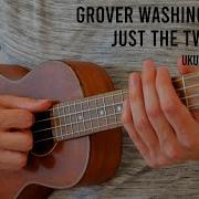 Just The Two Of Us Ukulele