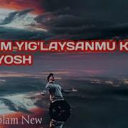 Oʻlsam Yigʻlaysizmi Koʻzga Olib Yosh Mp3