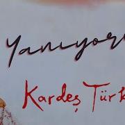 Kardeş Türküler Yanıyorum