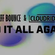 Jeff Bounce Cloudrider Do It All Again