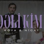 Röya Nicat Rəhimov Dəli Kimi