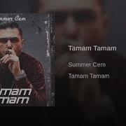 Summer Cem Tamam Tamam Feat Tolga Kahraman