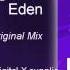 Digital X Eden Original Mix