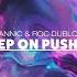 Dannic Keep On Pushin Official Audio